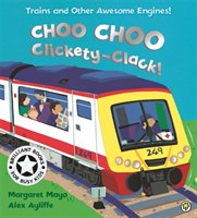 Choo Choo Clickety-Clack! Mayo Margaret
