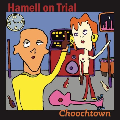 Choochtown Hamell On Trial