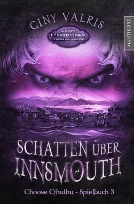 Choose Cthulhu 3 - Schatten über Innsmouth Mantikore Verlag