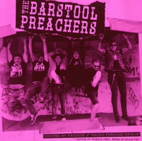 Choose My Friends (kolorowy winyl) The Barstool Preachers