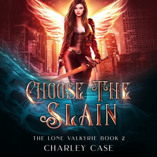 Choose the Slain Charley Case, Martha Carr, Anderle Michael, Austin Rising