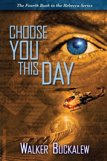 Choose You This Day Buckalew Walker