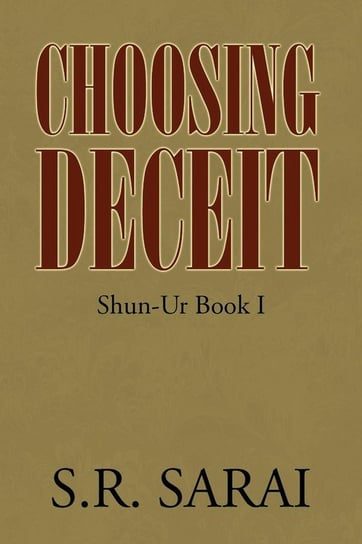 Choosing Deceit Sarai S. R.