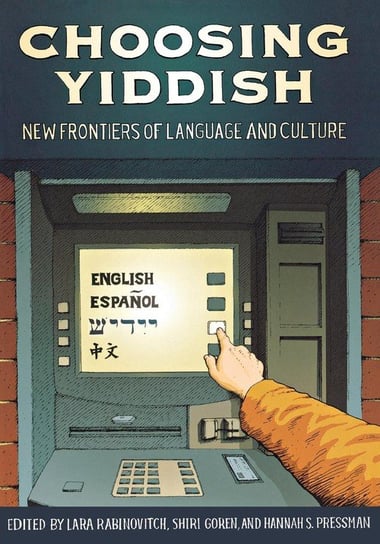 Choosing Yiddish Wayne State University Press