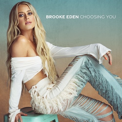 Choosing You Brooke Eden
