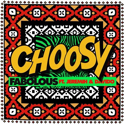 Choosy Fabolous feat. Jeremih, DaVido