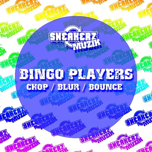 Chop / Blur / Bounce Bingo Players