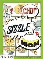 Chop, Sizzle, Wow: The Silver Spoon Comic Cookbook. Rampazzo Adriano