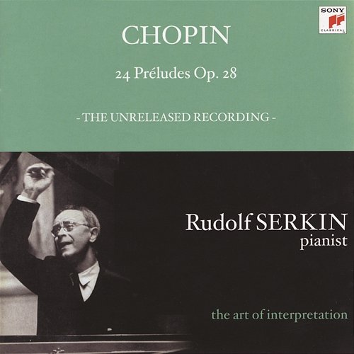 Chopin: 24 Préludes, Op. 28 Rudolf Serkin
