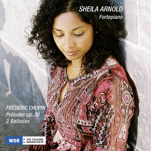 Chopin: 24 Préludes, Op. 28; Ballades Nos. 1 & 4 Sheila Arnold