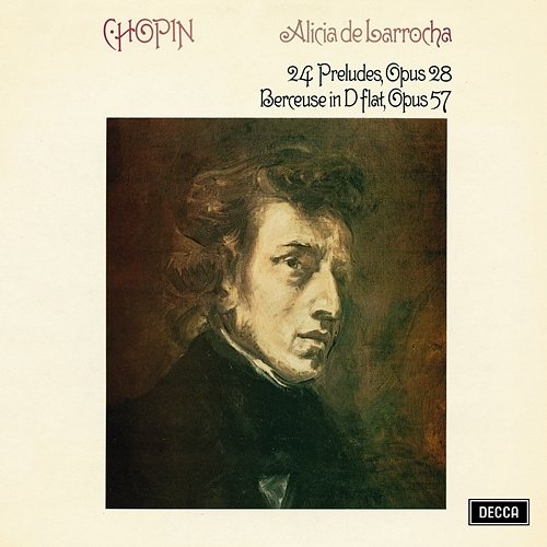 Chopin: 24 Preludes, Op. 28; Berceuse Alicia de Larrocha