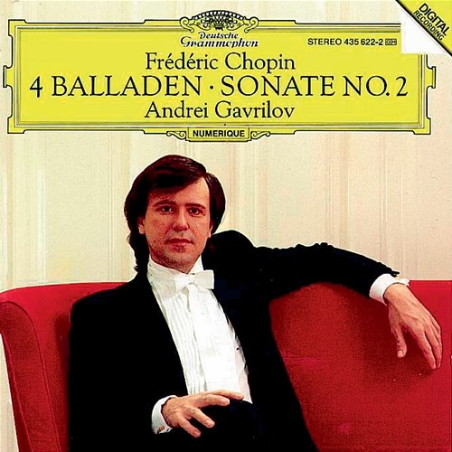 Chopin: 4 Ballades; Piano Sonata No.2 Andrei Gavrilov