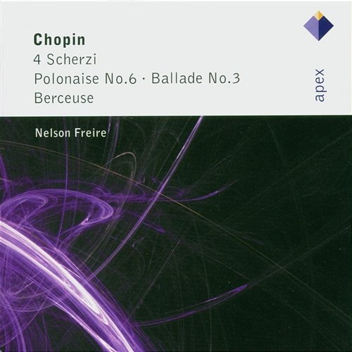 Chopin: 4 Scherzi, Polonaise No. 6, Ballade No. 3 & Berceuse Nelson Freire