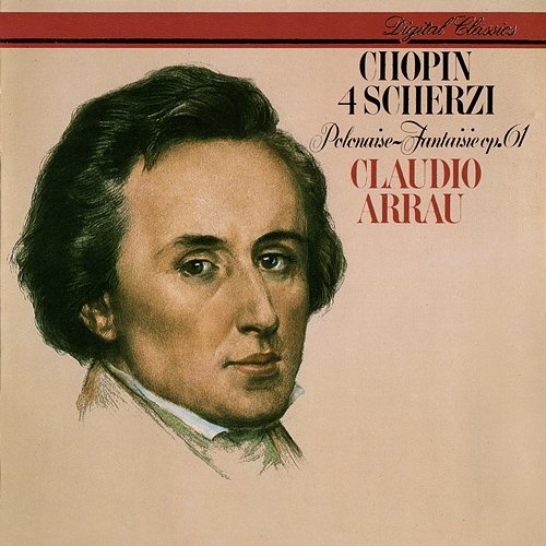 Chopin: 4 Scherzos; Polonaise-Fantaisie Claudio Arrau
