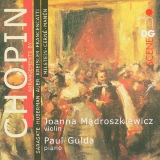Chopin: Arrangements For Violin & Piano Mądroszkiewicz Joanna