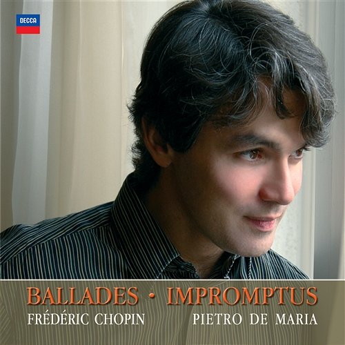 Chopin: Ballades, Impromptus Pietro De Maria