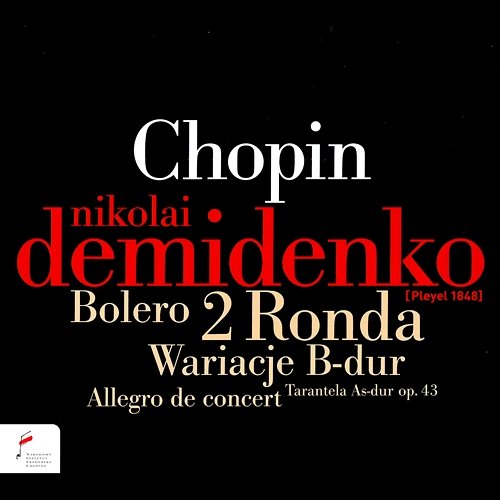 Chopin: Bolero, 2 Ronda, Wariacje in B Major Nikolai Demidenko