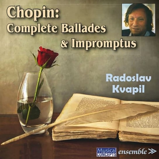 Chopin. Complete Ballades & Impromptus Kvapil Radoslav