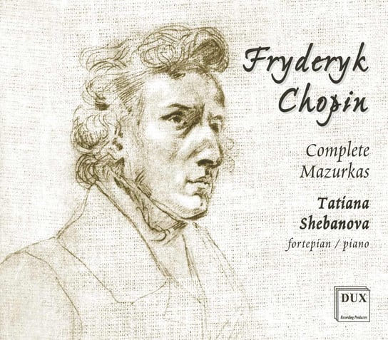 Chopin: Complete Mazurkas Shebanova Tatiana