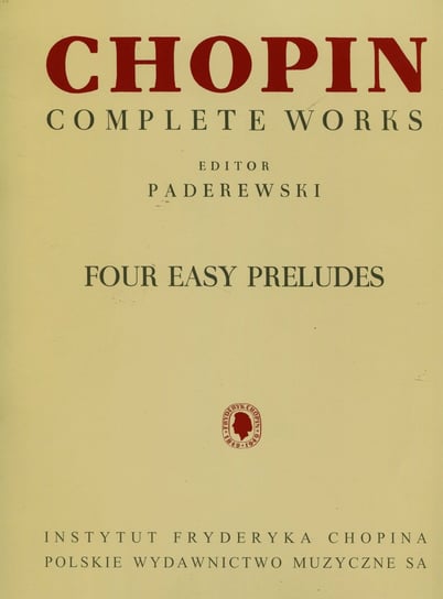 Chopin Complete Works. Cztery łatwe preludia Opracowanie zbiorowe