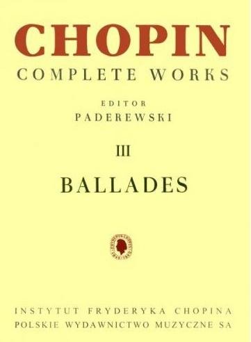 Chopin Complete Works III Ballades PWM Polskie Wydawnictwo Muzyczne