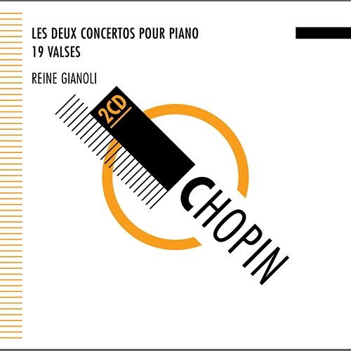 Chopin : Concertos - Valses - Reine Gianoli Reine Gianoli