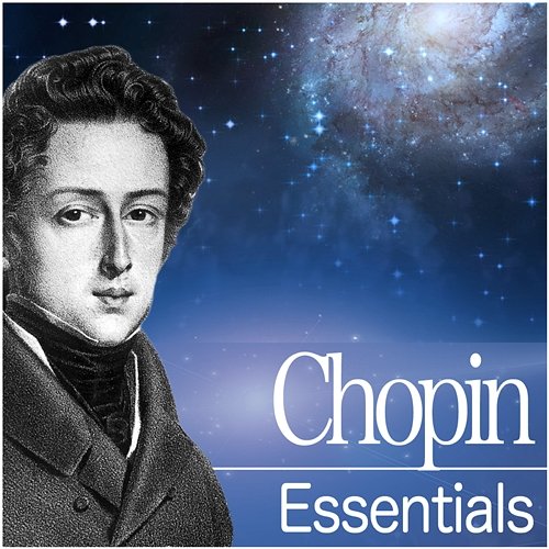 Chopin Essentials Various Artists