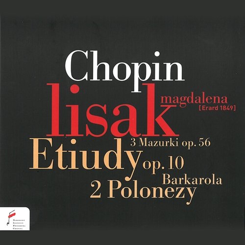 Chopin: Etiudy Op. 10, Polonezy, Mazurki Magdalena Lisak