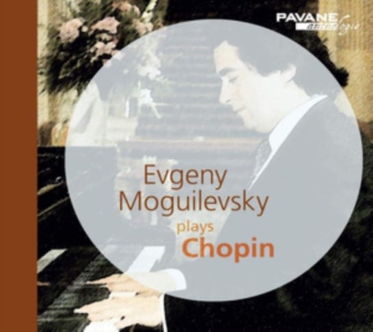 Chopin: Evgeny Moguilevsky Moguilevsky Evgeny