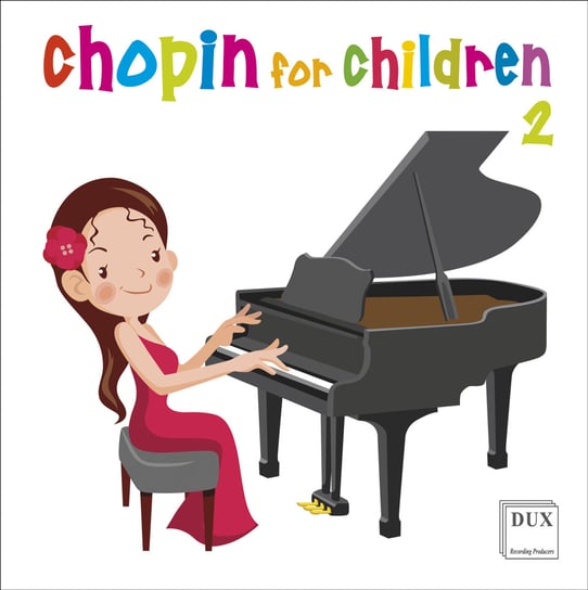 Chopin For Children. Volume 2 Various Artists