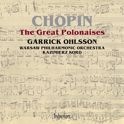 Chopin: Great Polonaises; Andante spianato Garrick Ohlsson