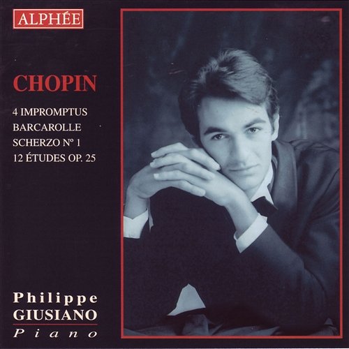 Chopin - Impromptus, Barcarolle, Scherzo No. 1 & Études op. 25 Philippe Giusiano