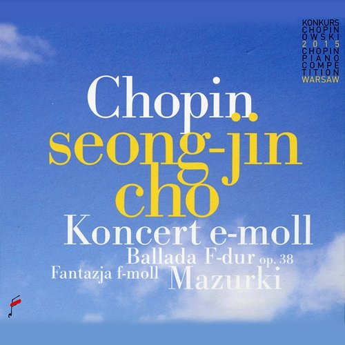 Chopin: Koncert fortepianowy, Mazurki, Ballada… Seong-Jin Cho, Jacek Kaspszyk, Warsaw Philharmonic Orchestra