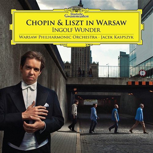 Chopin & Liszt In Warsaw Ingolf Wunder, Warsaw Philharmonic Orchestra, Jacek Kaspszyk