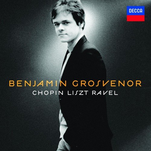 Chopin Liszt Ravel Grosvenor Benjamin