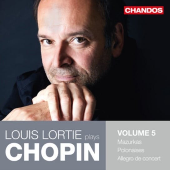 Chopin: Louis Lortie Plays Chopin. Volume 5 Lortie Louis