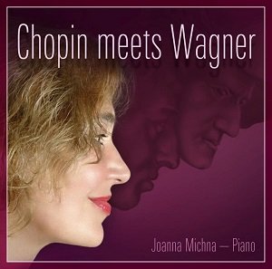 Chopin Meets Wagner Michna Joanna