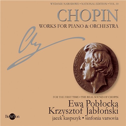 Chopin: National Edition Vol. 10 - Works for Piano and Orchestra Ewa Pobłocka & Krzysztof JabłońskiOrchestra Sinfonia Varsovia