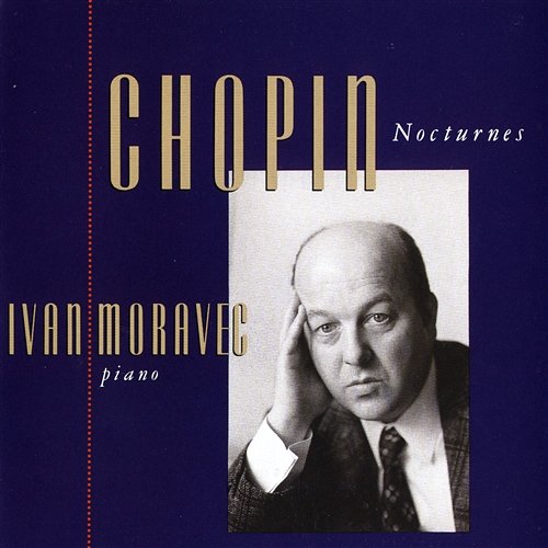 Chopin: Nocturnes - Complete Ivan Moravec