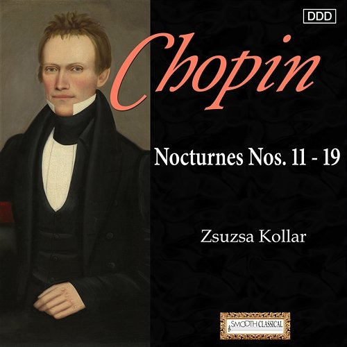 Chopin: Nocturnes Nos. 11 - 19 Zsuzsa Kollar