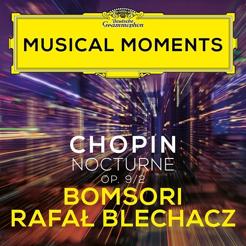 Chopin: Nocturnes, Op. 9: No. 2 in E Flat Major Bomsori, Rafał Blechacz