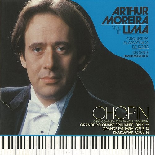 Chopin - Obra Completa Para Piano E Orquestra - Vol. 3 Arthur Moreira Lima