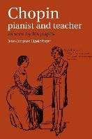 Chopin: Pianist and Teacher Eigeldinger Jean Jacques