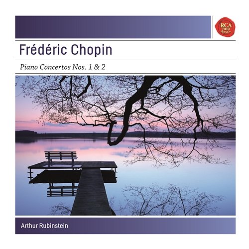 Chopin: Piano Concertos 1 & 2 Arthur Rubinstein