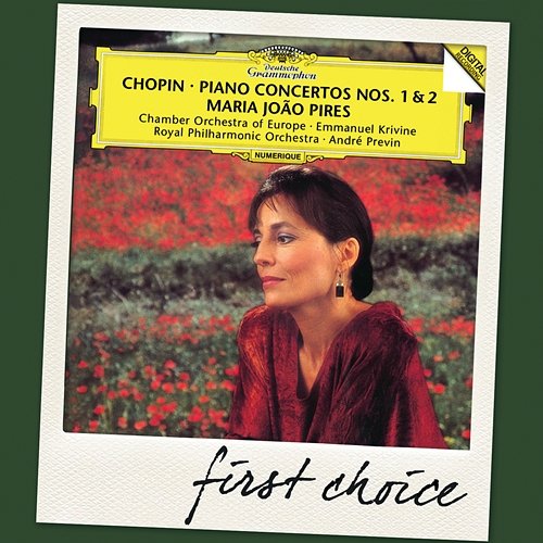 Chopin: Piano Concertos Nos.1 & 2 Maria João Pires, Chamber Orchestra of Europe, Royal Philharmonic Orchestra, Emmanuel Krivine, André Previn