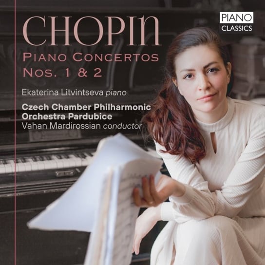 Chopin: Piano Concertos Nos. 1 & 2 Litvintseva Ekaterina