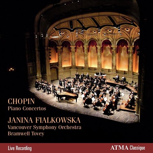 Chopin: Piano Concertos Nos. 1 and 2 Janina Fialkowska, Vancouver Symphony Orchestra, Bramwell Tovey