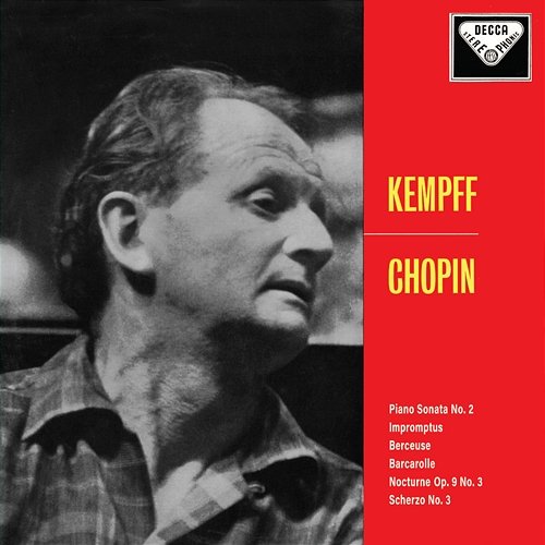 Chopin: Piano Sonata No. 2; Impromptus; Berceuse; Barcarolle Wilhelm Kempff