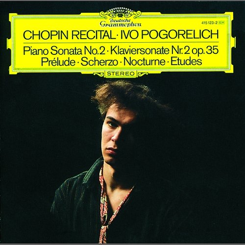 Chopin: Piano Sonata No.2; Prélude; Scherzo; Nocturne; Etudes Ivo Pogorelich