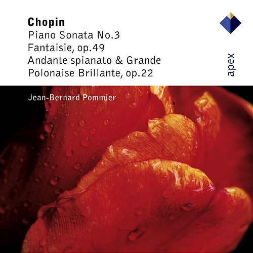 Chopin: Piano Sonata No. 3, Fantaisie, Op. 49, Andante spianato & Grande polonaise brillante, Op. 22 Jean-Bernard Pommier
